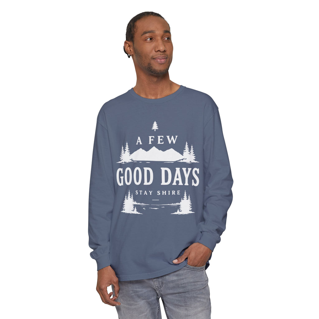 A Few Good Days Long Sleeve Tee