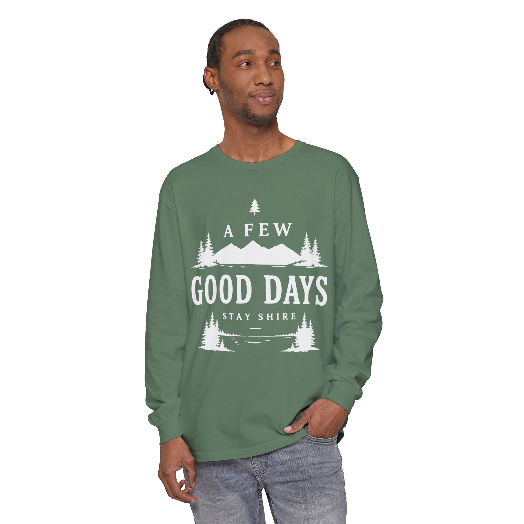 A Few Good Days Long Sleeve Tee