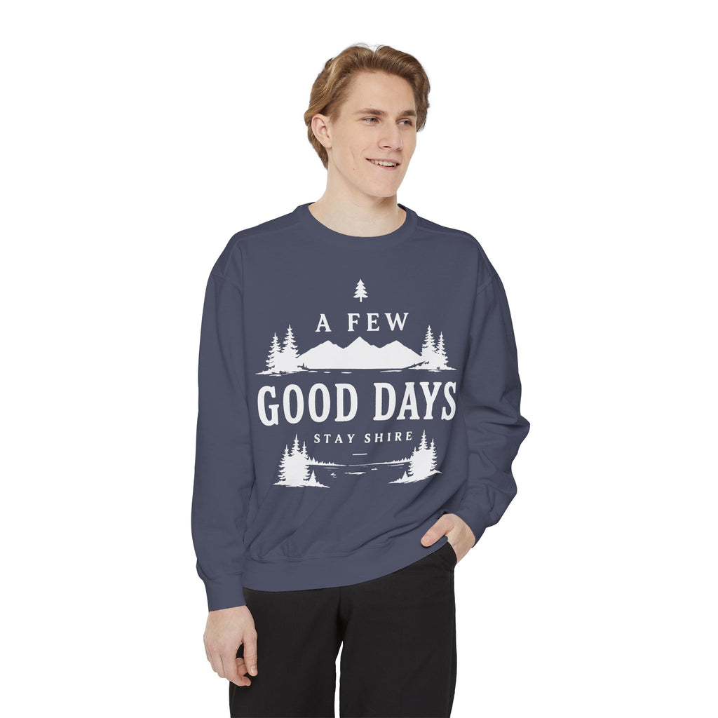 A few good days Sweatshirt — Crewneck