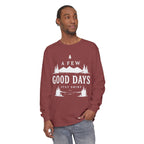 A Few Good Days Long Sleeve Tee