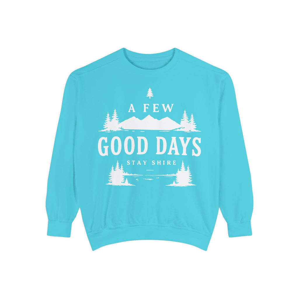 A few good days Sweatshirt — Crewneck