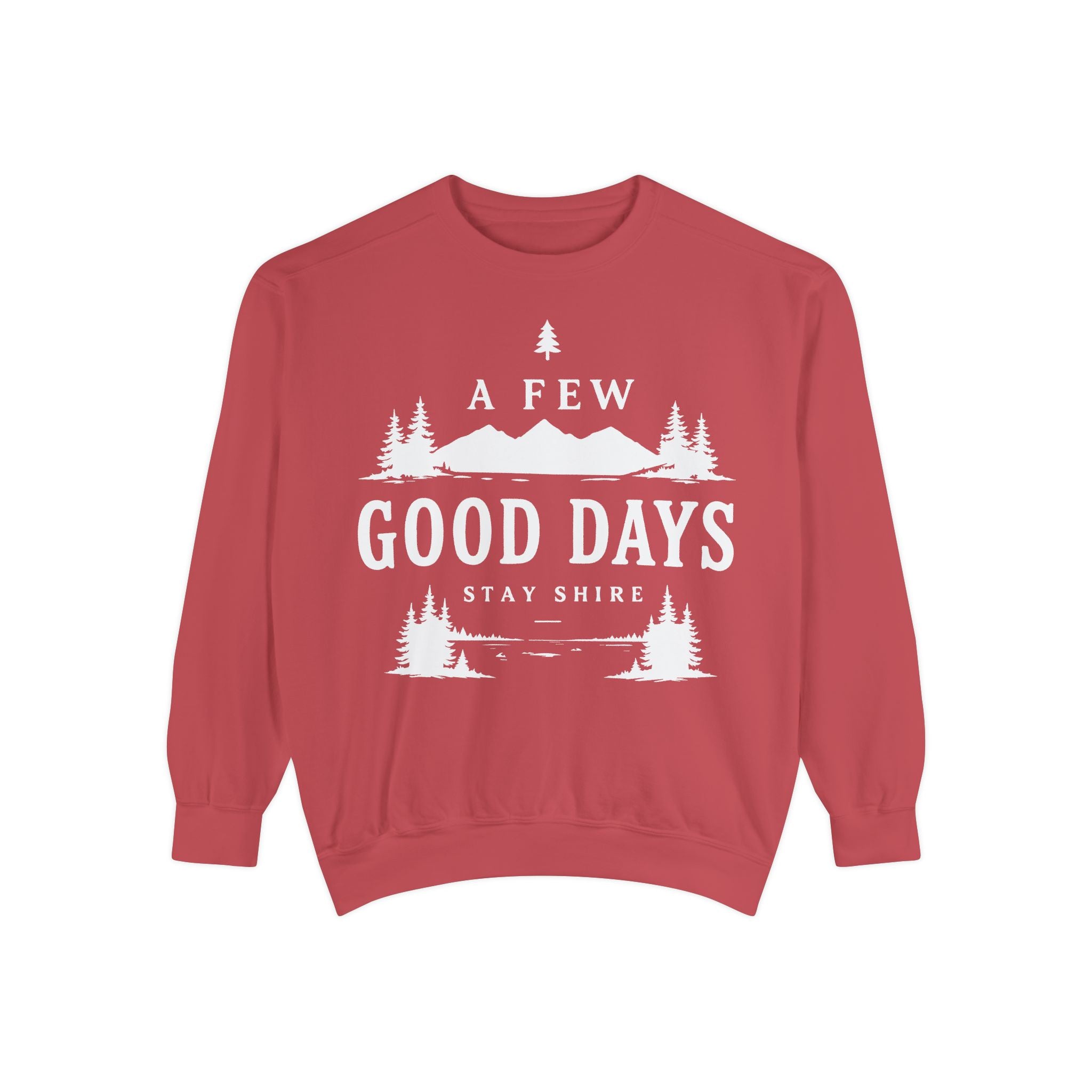 A few good days Sweatshirt — Crewneck