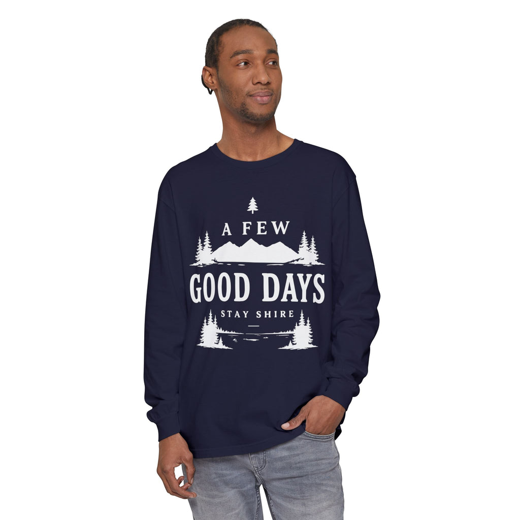 A Few Good Days Long Sleeve Tee