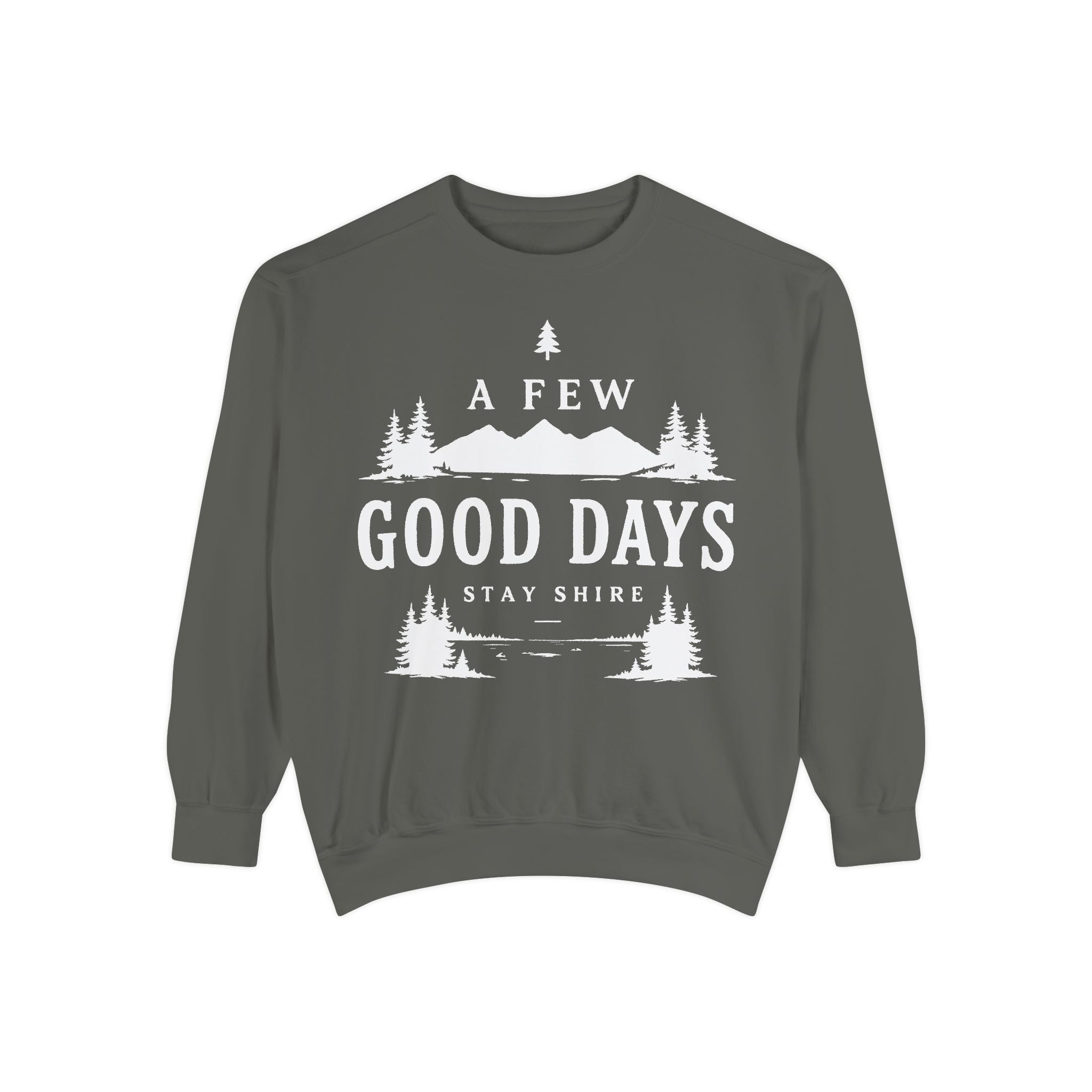 A few good days Sweatshirt — Crewneck