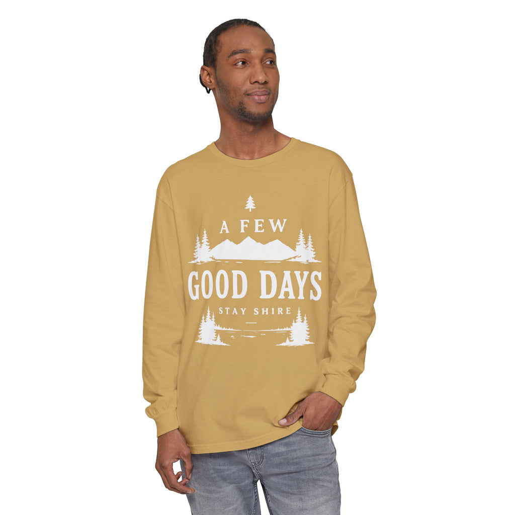 A Few Good Days Long Sleeve Tee