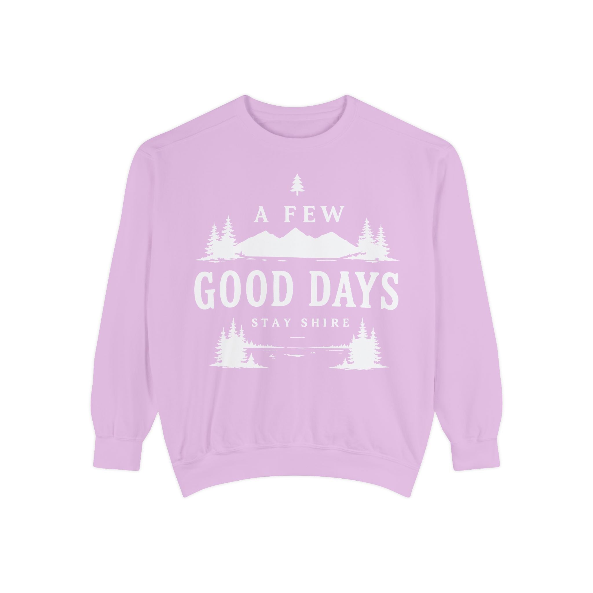 A few good days Sweatshirt — Crewneck