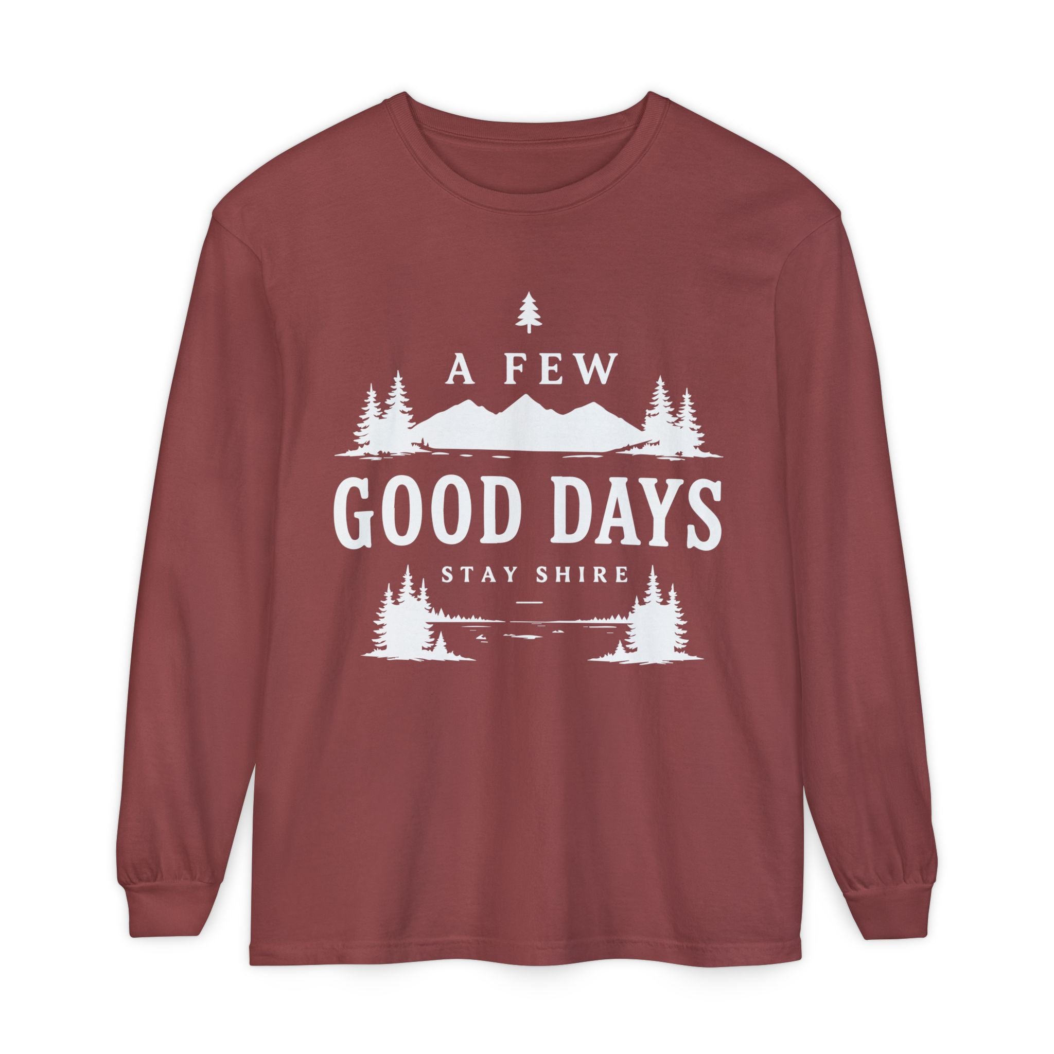 A Few Good Days Long Sleeve Tee