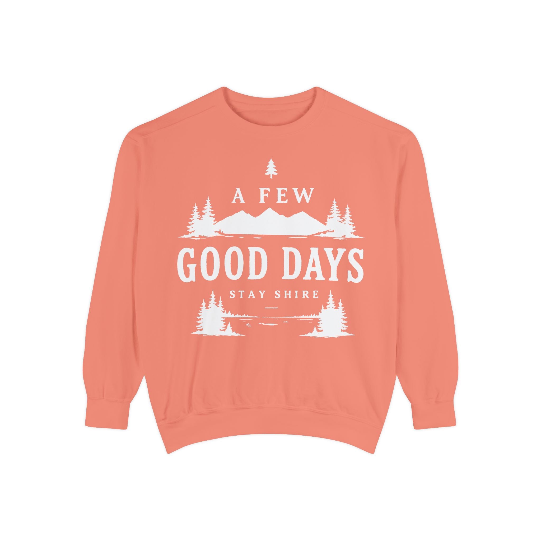A few good days Sweatshirt — Crewneck