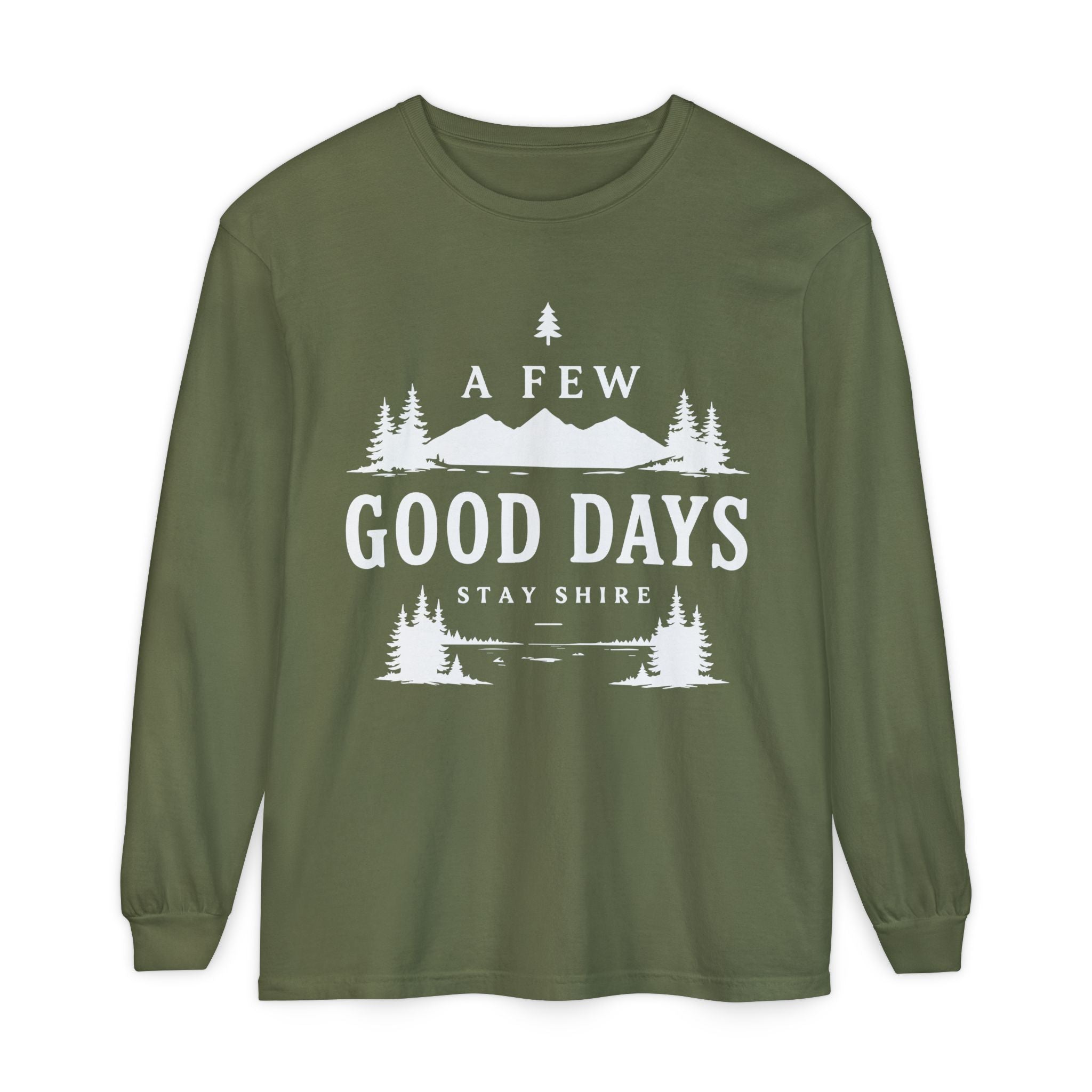 A Few Good Days Long Sleeve Tee