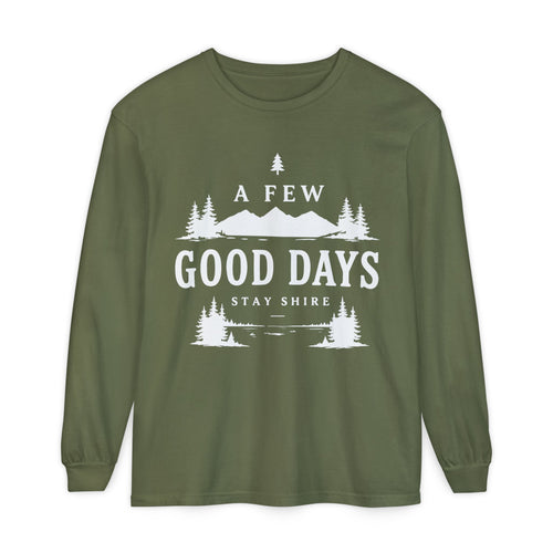 A Few Good Days Long Sleeve Tee