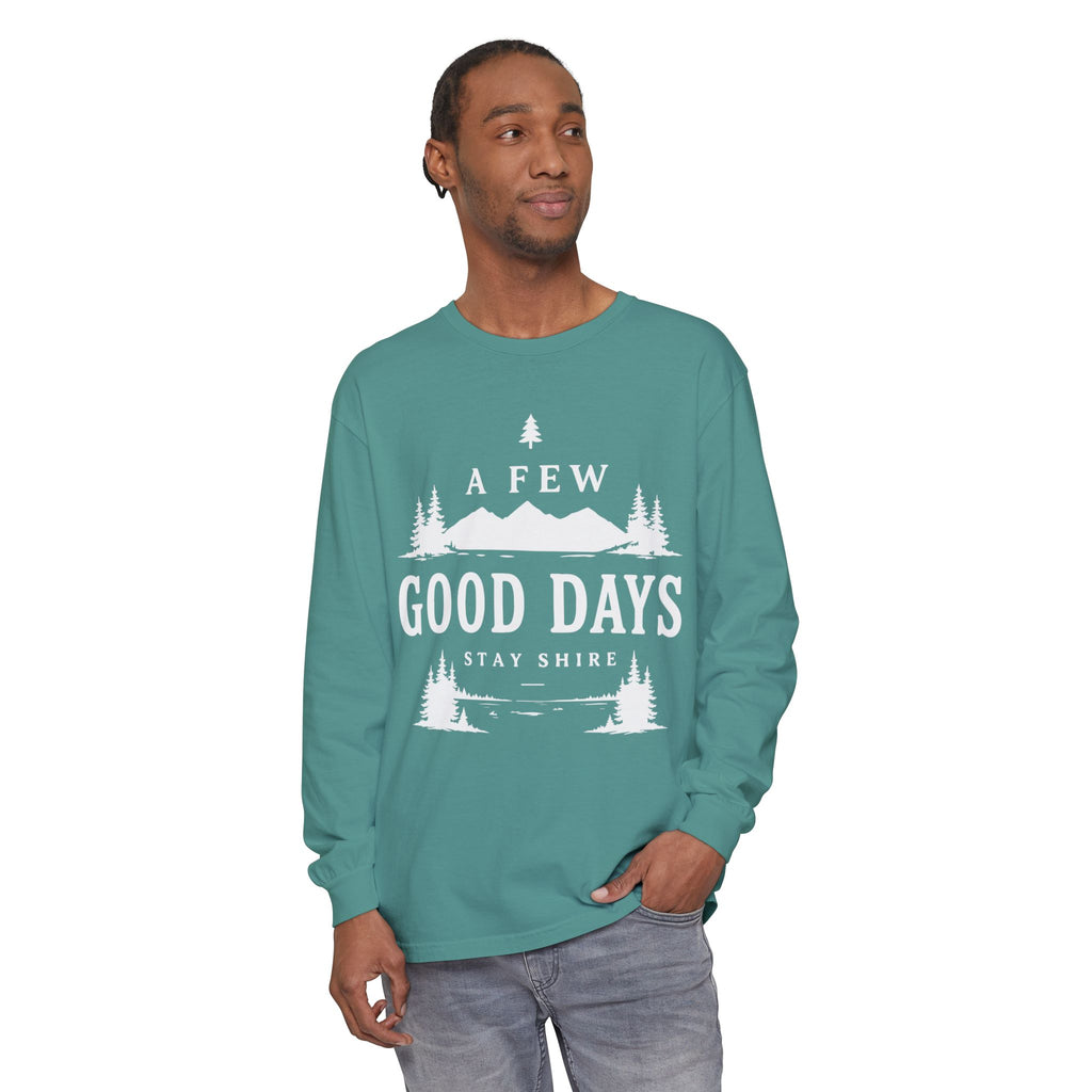 A Few Good Days Long Sleeve Tee