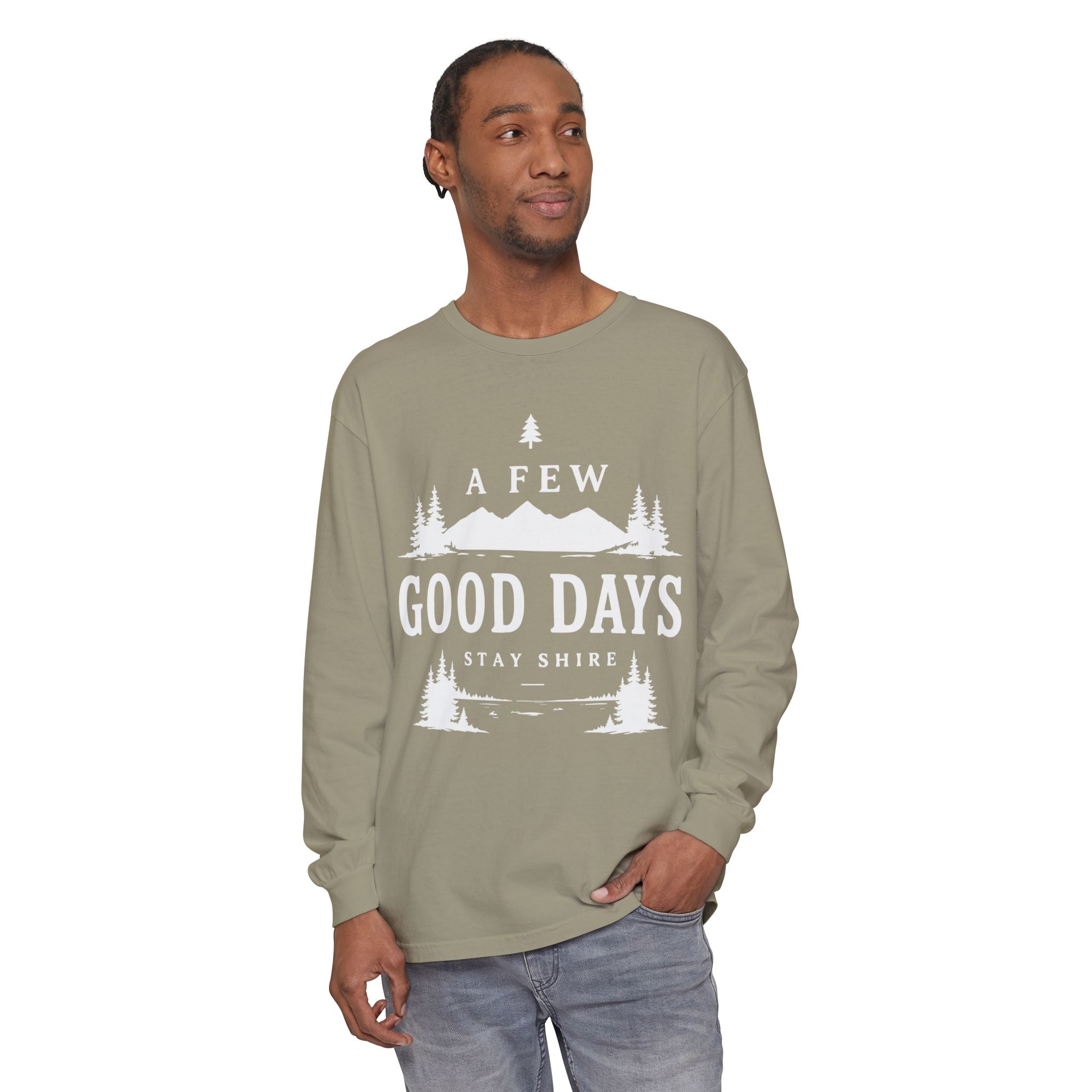 A Few Good Days Long Sleeve Tee