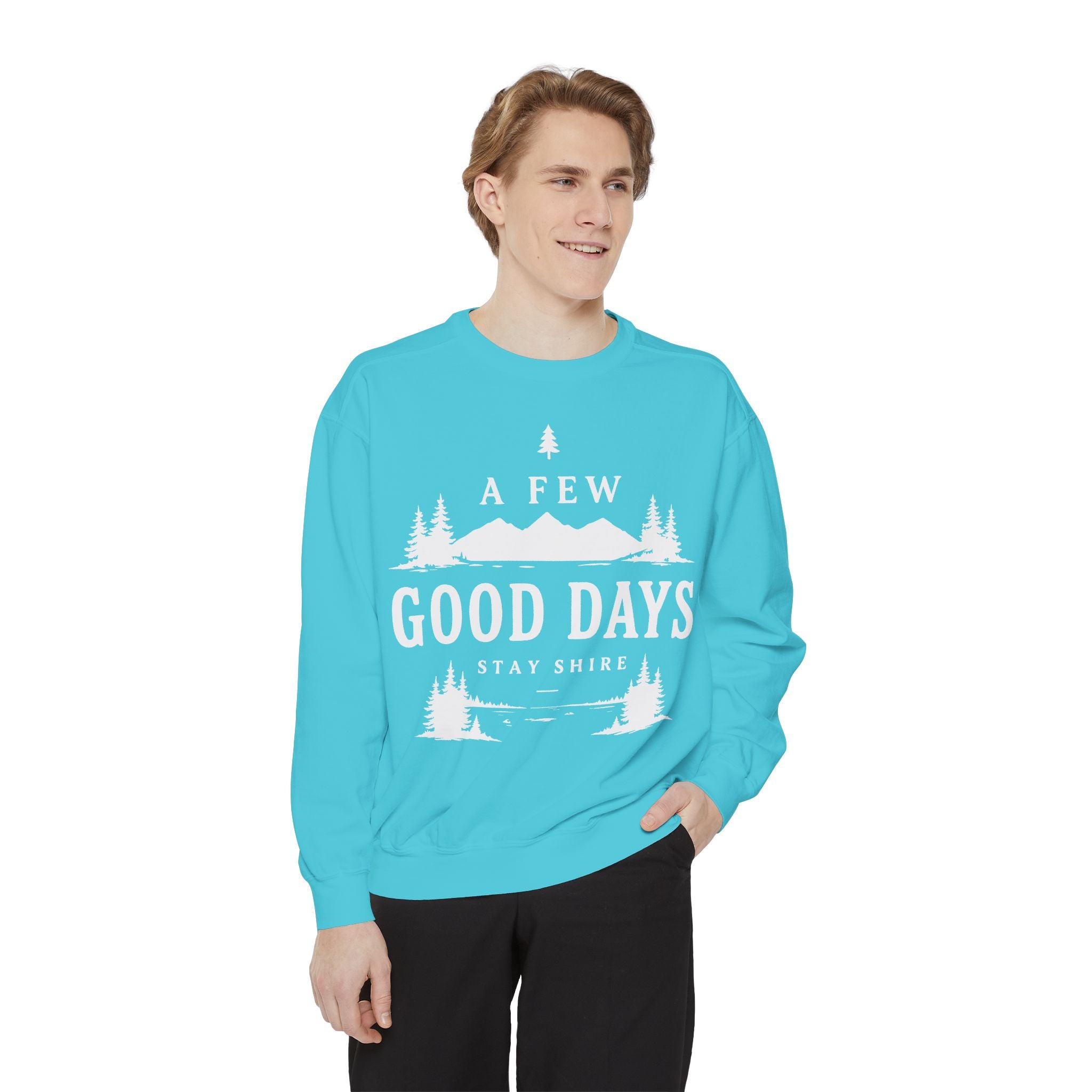 A few good days Sweatshirt — Crewneck