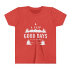 A few good days Youth Tee — Classic Town Name Graphic Kids Shirt