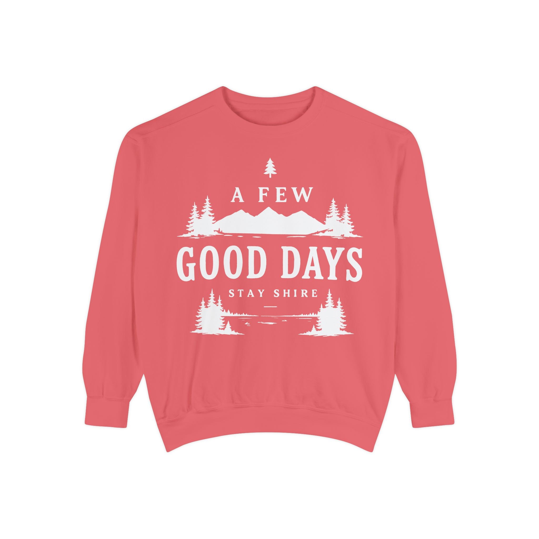 A few good days Sweatshirt — Crewneck