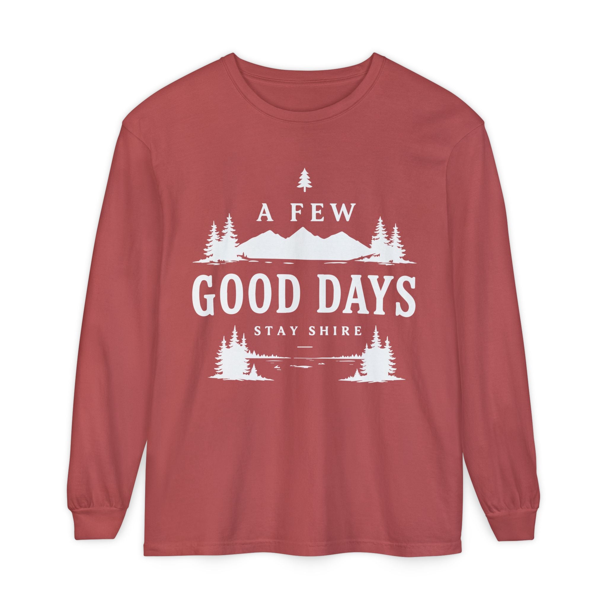 A Few Good Days Long Sleeve Tee