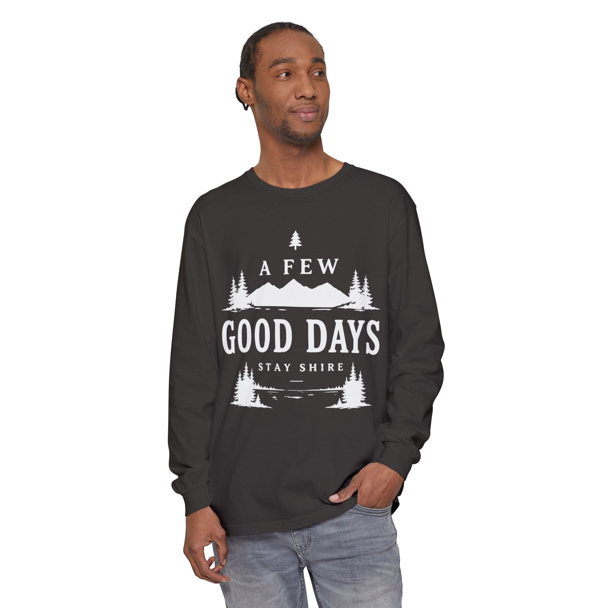A Few Good Days Long Sleeve Tee