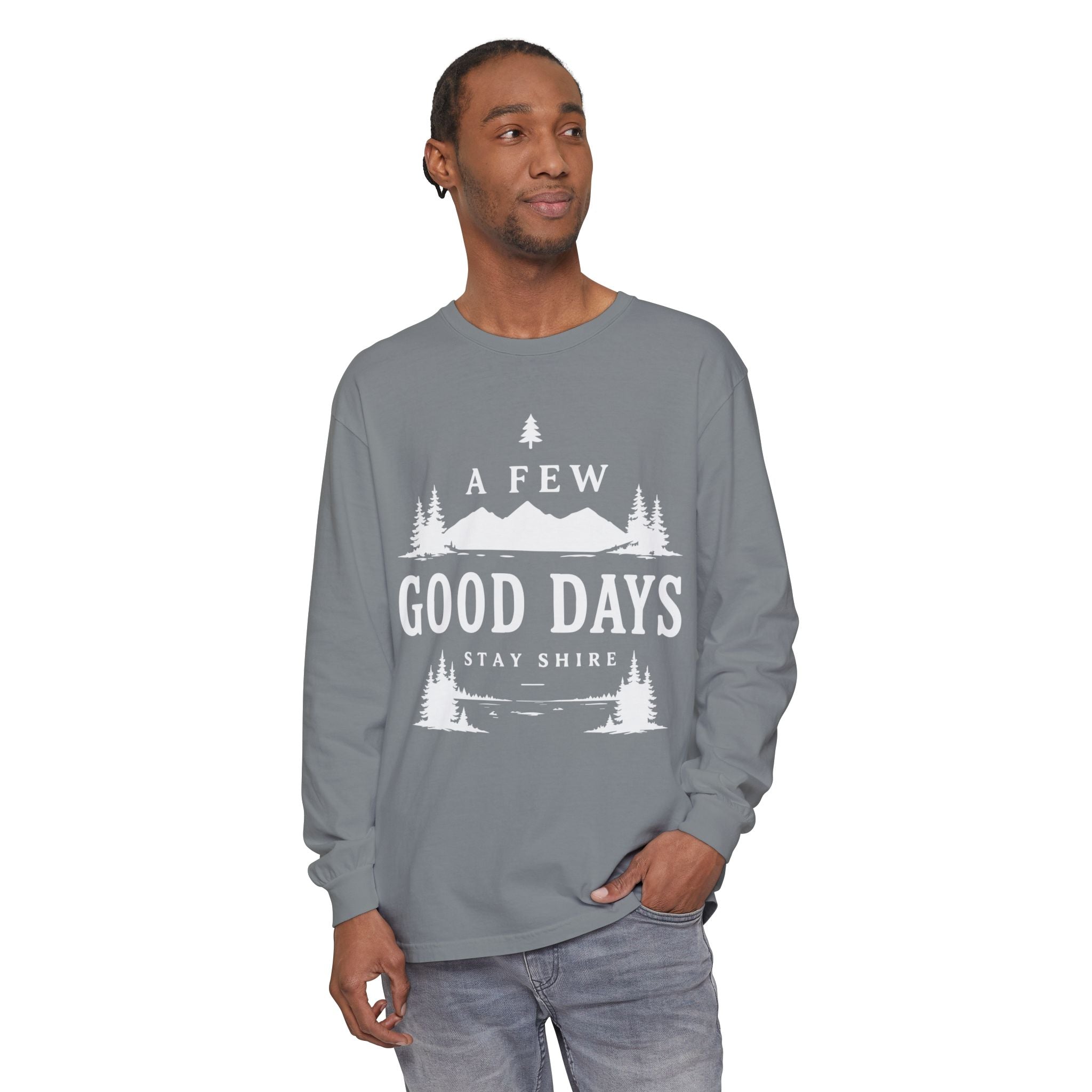 A Few Good Days Long Sleeve Tee