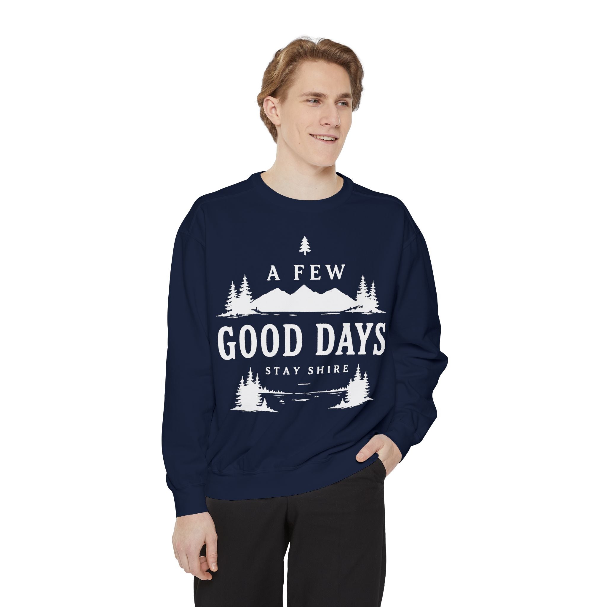A few good days Sweatshirt — Crewneck